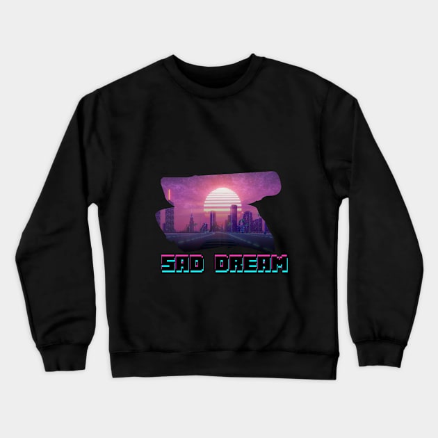 SAD DREAM Crewneck Sweatshirt by sadmoon69